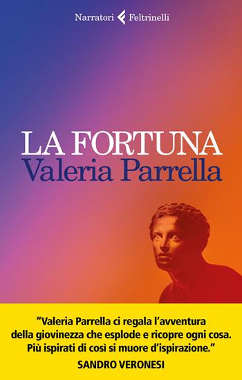 La Fortuna - Valeria Parrella - Libro Feltrinelli 2022, I narratori | Libraccio.it