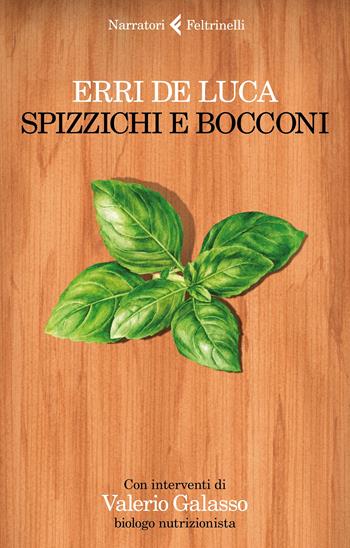 Spizzichi e bocconi - Erri De Luca - Libro Feltrinelli 2022, I narratori | Libraccio.it