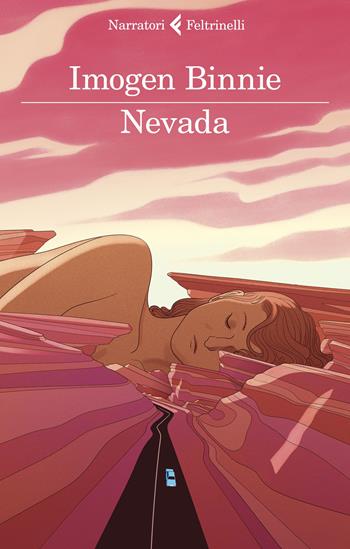 Nevada - Imogen Binnie - Libro Feltrinelli 2023, I narratori | Libraccio.it