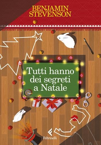 Tutti hanno dei segreti a Natale - Benjamin Stevenson - Libro Feltrinelli 2024, I narratori | Libraccio.it