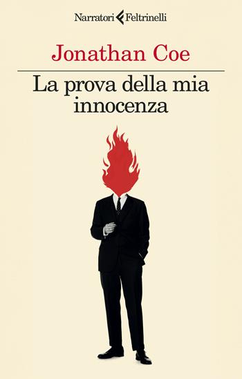 La prova della mia innocenza - Jonathan Coe - Libro Feltrinelli 2024, I narratori | Libraccio.it