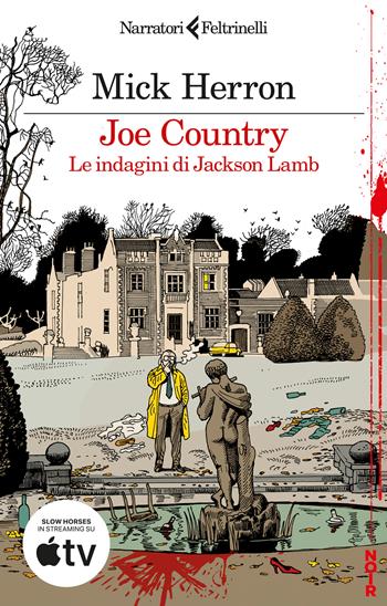 Joe Country. Le indagini di Jackson Lamb - Mick Herron - Libro Feltrinelli 2026, Narratori noir | Libraccio.it