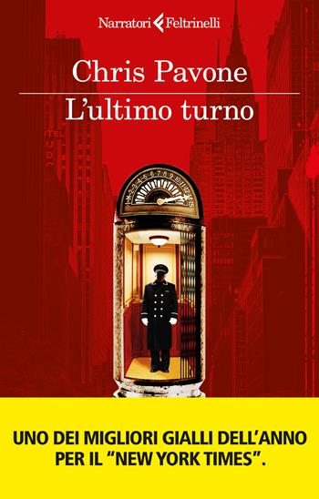 L'ultimo turno - Chris Pavone - Libro Feltrinelli 2026, Narratori noir | Libraccio.it
