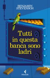 Tutti in questa banca sono ladri