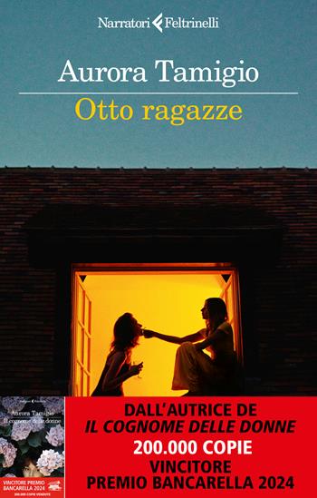Otto ragazze - Aurora Tamigio - Libro Feltrinelli 2026, I narratori | Libraccio.it