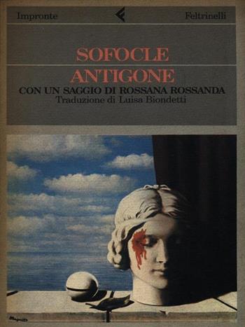 Antigone. Testo greco a fronte - Sofocle - Libro Feltrinelli 1989, Impronte | Libraccio.it