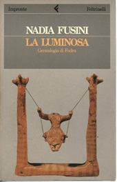 La luminosa. Genealogia di Fedra