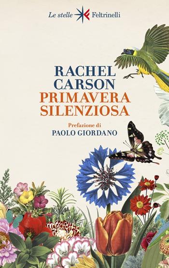Primavera silenziosa - Rachel Carson - Libro Feltrinelli 2023, Le stelle | Libraccio.it