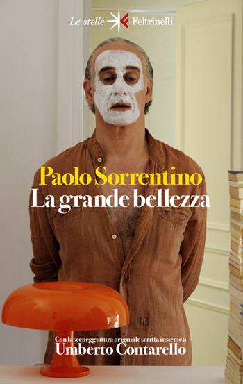 La grande bellezza. Diario del film. Nuova ediz. - Paolo Sorrentino - Libro Feltrinelli 2023, Le stelle | Libraccio.it