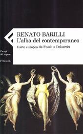 L' alba del contemporaneo. L'arte europea da Füssli a Delacroix