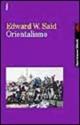Orientalismo - Edward W. Said - Libro Feltrinelli 1999, Campi del sapere | Libraccio.it
