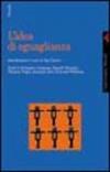 L'idea di eguaglianza  - Libro Feltrinelli 2001, Campi del sapere | Libraccio.it