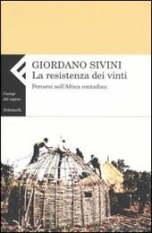 La resistenza dei vinti. Percorsi nell'Africa contadina