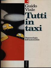 Tutti in taxi. Demonologia dell'automobile