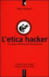 L' etica hacker e lo spirito dell'età dell'informazione
