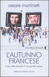 L' autunno francese. La fine della diversità di una grande nazione