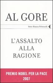 L' assalto alla ragione. Un manifesto per la democrazia