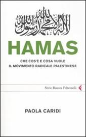 Hamas. Che cos'è e cosa vuole il movimento radicale palestinese