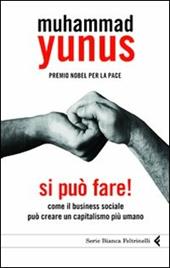 Si può fare! Come il business sociale può creare un capitalismo più umano