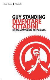 Diventare cittadini. Un manifesto del precariato