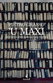 'U Maxi. Dentro il processo a Cosa Nostra