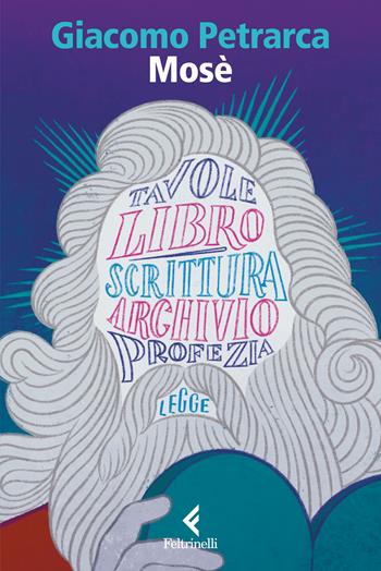 Mosè - Giacomo Petrarca - Libro Feltrinelli 2026, Eredi | Libraccio.it