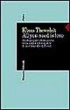 All you need is love. Strategie per la formazione della coppia e frammento di una biografia di Freud - Klaus Theweleit - Libro Feltrinelli 1997, Elementi | Libraccio.it