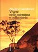 Vivere nella speranza e nella storia. Note dal nostro secolo - Nadine Gordimer - Libro Feltrinelli 1999, Varia | Libraccio.it