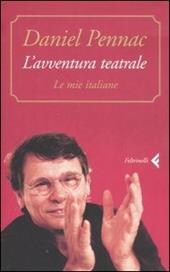 L' avventura teatrale. Le mie italiane