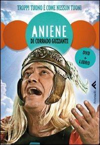 Aniene. Troppi tuoni è come nessun tuoni. DVD. Con libro - Corrado Guzzanti - Libro Feltrinelli 2011, Varia | Libraccio.it