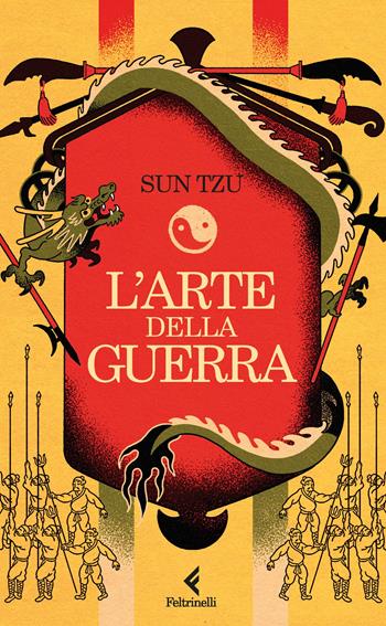 L'arte della guerra. Ediz. italiana e cinese - Tzu Sun - Libro Feltrinelli 2023, Varia | Libraccio.it