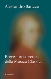 Breve storia eretica della musica classica