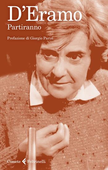 Partiranno - Luce D'Eramo - Libro Feltrinelli 2023, Le comete | Libraccio.it