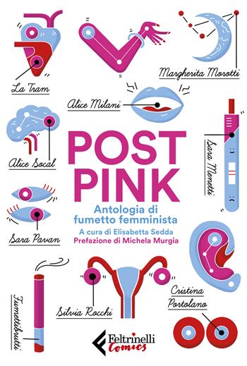 Post pink. Antologia di fumetto femminista  - Libro Feltrinelli 2019, Feltrinelli Comics | Libraccio.it