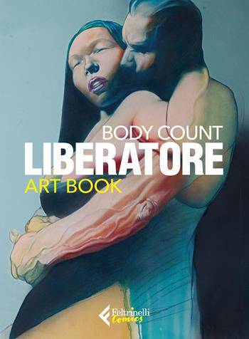 Body count - Tanino Liberatore - Libro Feltrinelli 2019, Feltrinelli Comics | Libraccio.it