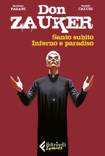 Santo subito-Inferno e paradiso. Don Zauker - Emiliano Pagani, Emiliano Pagani - Libro Feltrinelli 2019, Feltrinelli Comics | Libraccio.it
