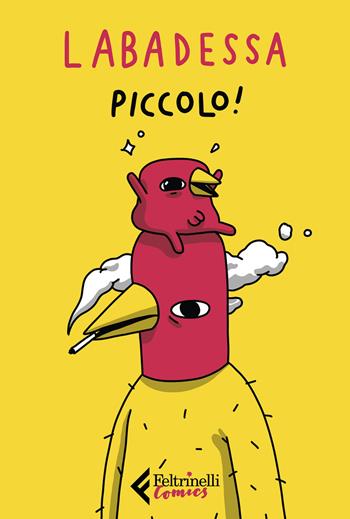 Piccolo! - Mattia Labadessa - Libro Feltrinelli 2020, Feltrinelli Comics | Libraccio.it