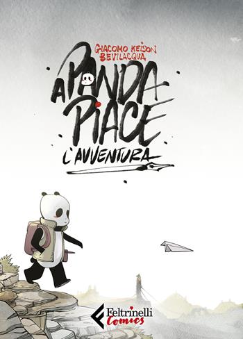 A Panda piace l'avventura - Giacomo Keison Bevilacqua - Libro Feltrinelli 2020, Feltrinelli Comics | Libraccio.it