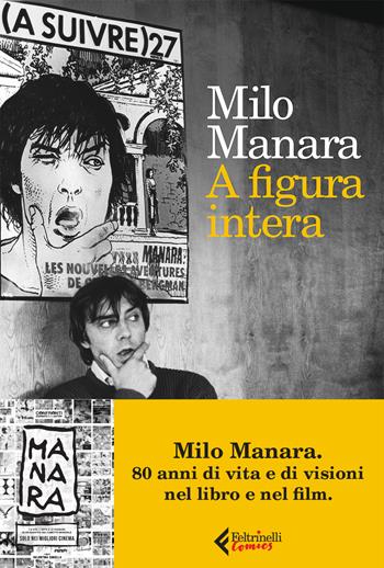 A figura intera - Milo Manara - Libro Feltrinelli 2021, Feltrinelli Comics | Libraccio.it