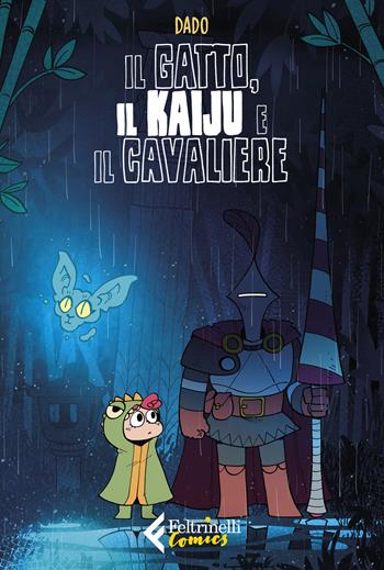 Il gatto, il kaiju e il cavaliere - Davide «Dado» Caporali - Libro Feltrinelli 2021, Feltrinelli Comics | Libraccio.it