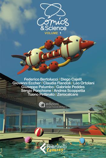 Comics & science. Vol. 1  - Libro Feltrinelli 2022, Feltrinelli Comics | Libraccio.it