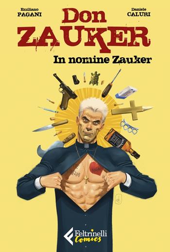 In nomine Zauker - Emiliano Pagani, Daniele Caluri - Libro Feltrinelli 2022, Feltrinelli Comics | Libraccio.it