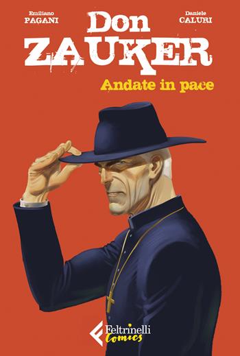 Andate in pace. Don Zauker - Emiliano Pagani - Libro Feltrinelli 2024, Feltrinelli Comics | Libraccio.it