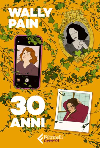 30 anni - Wally Pain - Libro Feltrinelli 2025, Feltrinelli Comics | Libraccio.it