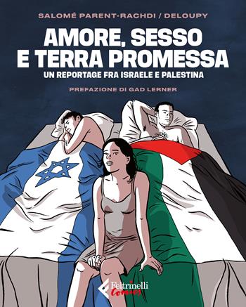 Amore, sesso e terra promessa - Salomé Parent-Rachdi - Libro Feltrinelli 2025, Feltrinelli Comics | Libraccio.it
