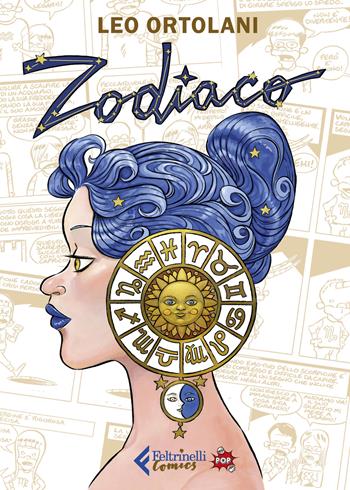 Zodiaco. Ediz. pop - Leo Ortolani - Libro Feltrinelli 2025, Feltrinelli Comics | Libraccio.it