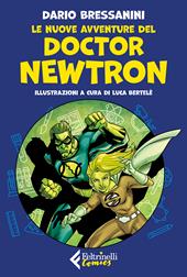 Le nuove avventure del Doctor Newtron