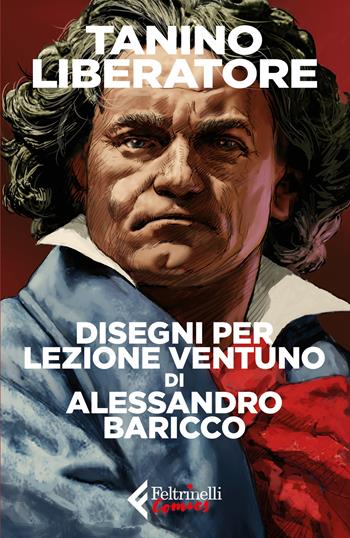 Disegni per Lezione Ventuno di Alessandro Baricco - Tanino Liberatore - Libro Feltrinelli 2026, Feltrinelli Comics | Libraccio.it