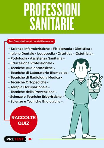 Professioni sanitarie. Raccolte quiz  - Libro Feltrinelli 2018, Pretest | Libraccio.it