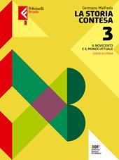 La storia contesa. Con e-book. Con espansione online. Vol. 3